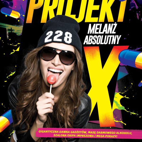 Project X – melanż absolutny