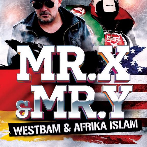MR. X & MR. Y ★ WESTBAM & AFRIKA ISLAM ★ Live On Stage