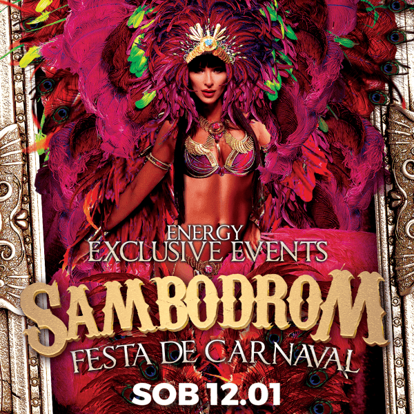 EXCLUSIVE EVENTS ★ Sambodrom