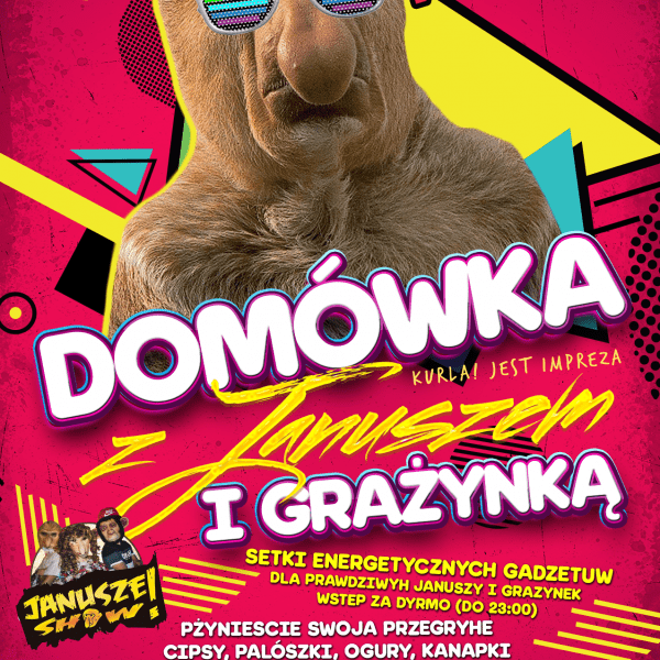 DOMÓWKA Z JANUSZEM ★ ENERGETYCZNA IMPREZA