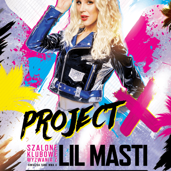 Project X ☆ Lil Masti ☆ Środa