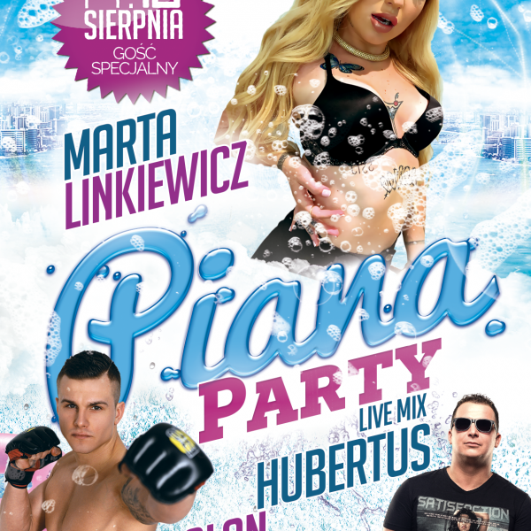 Piana Party ☆ Marta Linkiewicz/ Alan Ws/ Dj Hubertus