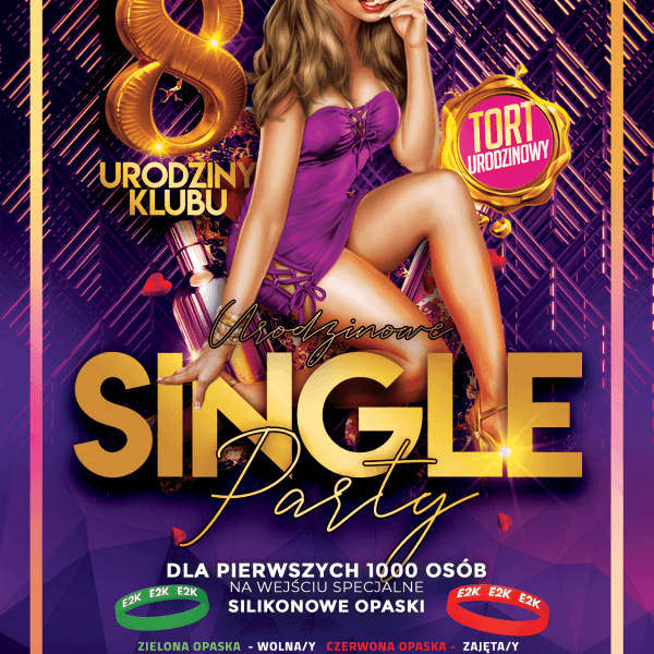 Single Party ★ 8 Urodziny