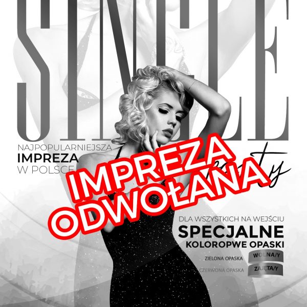 SINGLE PARTY ★ IMPREZA ODWOŁANA