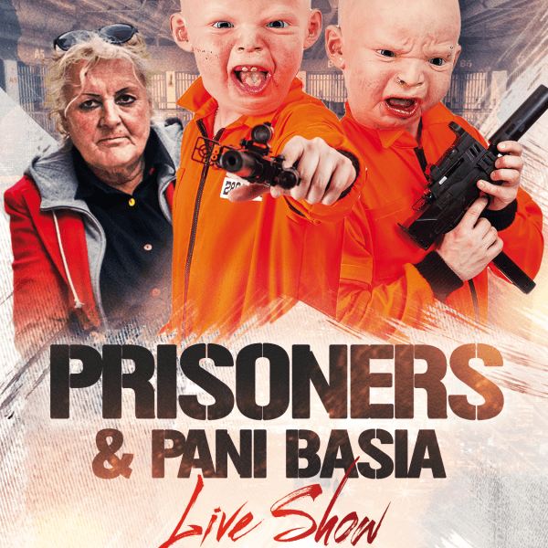 Prisoners SHOW & BAŚKA ★ Live show!