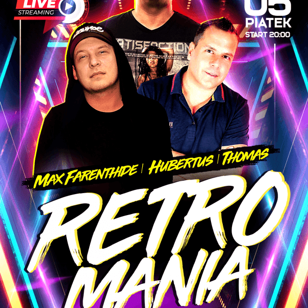 Retromania Live Stream ★ Max Farenthide/ Hubertus/ Thomas
