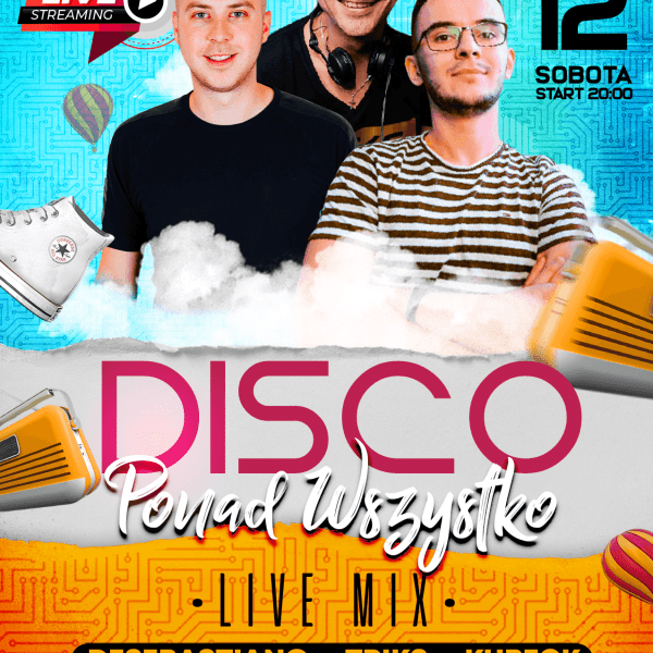 Disco Ponad Wszystko ★ DeSebastiano/ Triks/ Kubeck