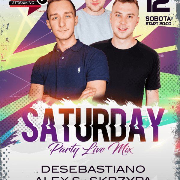 SATURDAY LIVE STREAM ★ ALEX S/ SKRZYPA/ DESEBASTIANO
