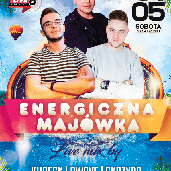 ENERGICZNA MAJÓWKA ★ KUBECK/ DWAVE/ SKRZYPA