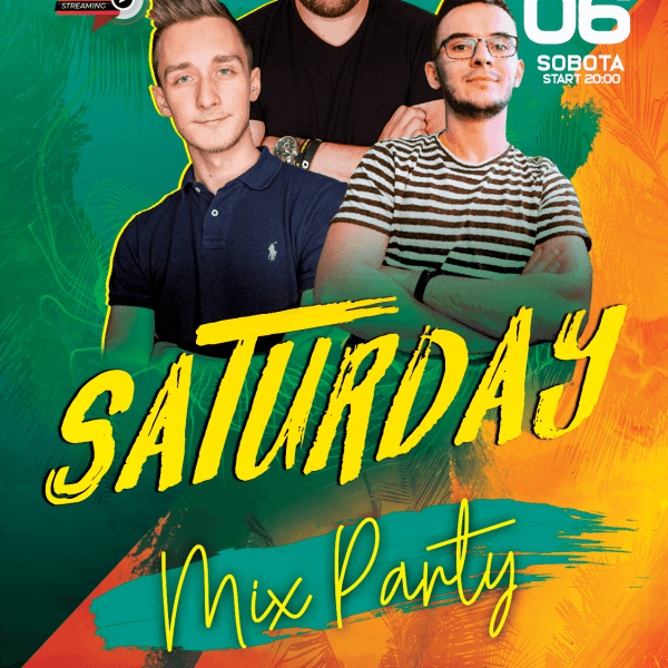 SATURDAY MIX PARTY ★ ALEX S/ DON PABLO/ KUBECK