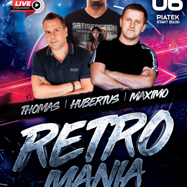 RETROMANIA LIVE ★ THOMAS/ HUBERTUS/ MAXIMO