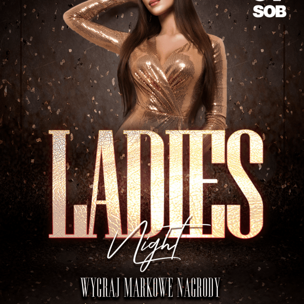 LADIES NIGHT ★ Markowe nagrody!