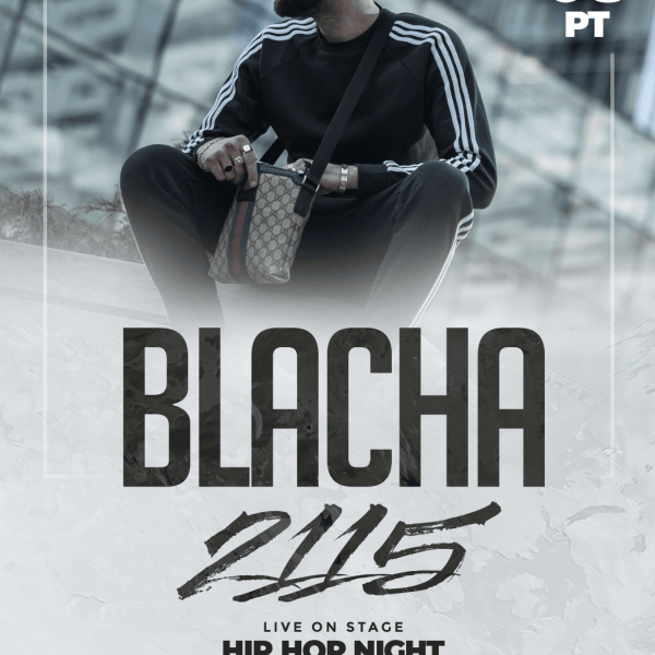 BLACHA ☆ 2115 ☆ Hip-Hop Night
