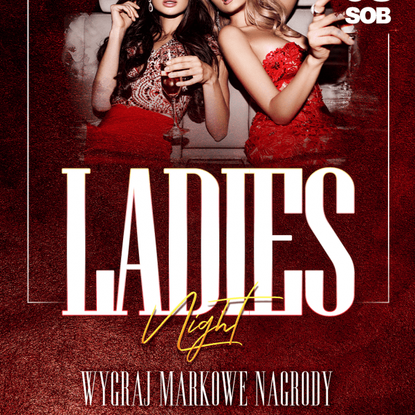 LADIES NIGHT ★ Markowe nagrody!