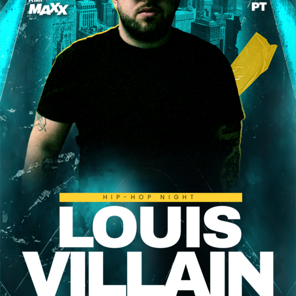 LOUIS VILLAIN ★ HIP-HOP NIGHT