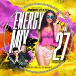 ENERGY MIX KATOWICE VOL. 27 mix by DEEPUSH & D-WAVE!