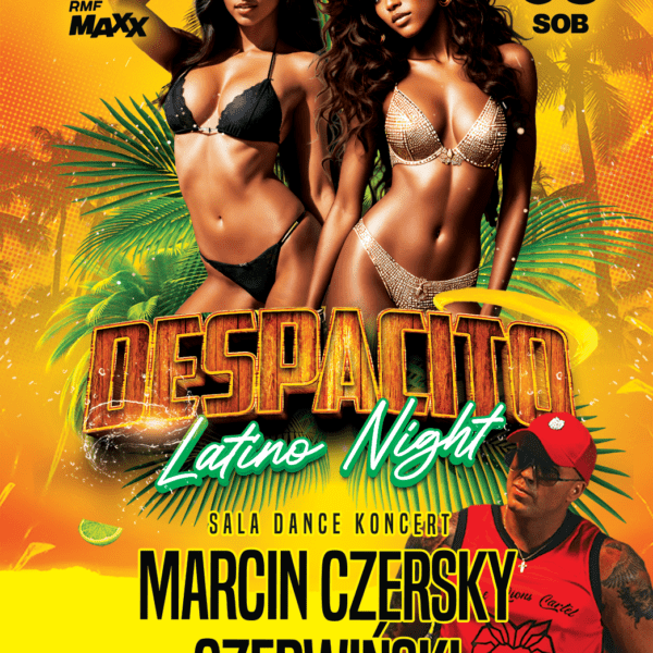 DESPACITO LATINO NIGHT ★ BROKAT ★ MARCIN CZERSKY CZERWIŃSKI