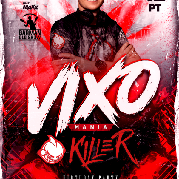 VIXOMANIA KILLER B-DAY PARTY ★ ENDRIU/ CYPREX/ YOURANT/ GÓRSKI/ MALOS