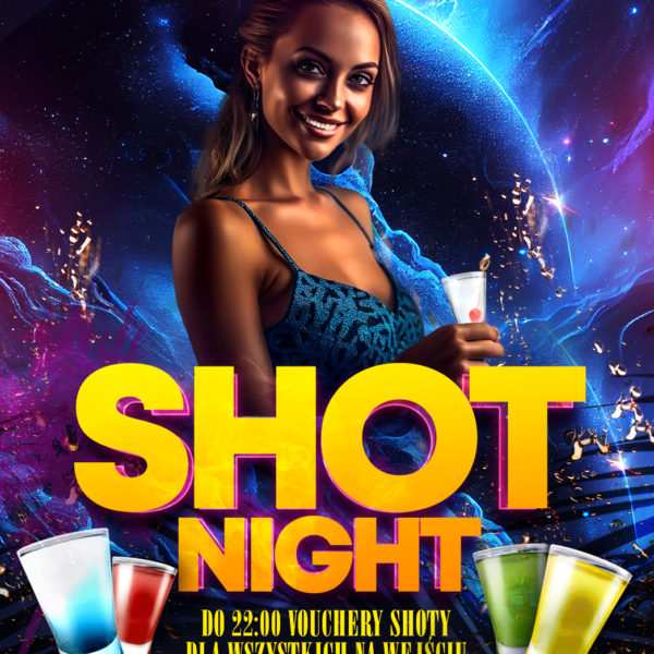 SHOT NIGHT ★ MEGA PROMO