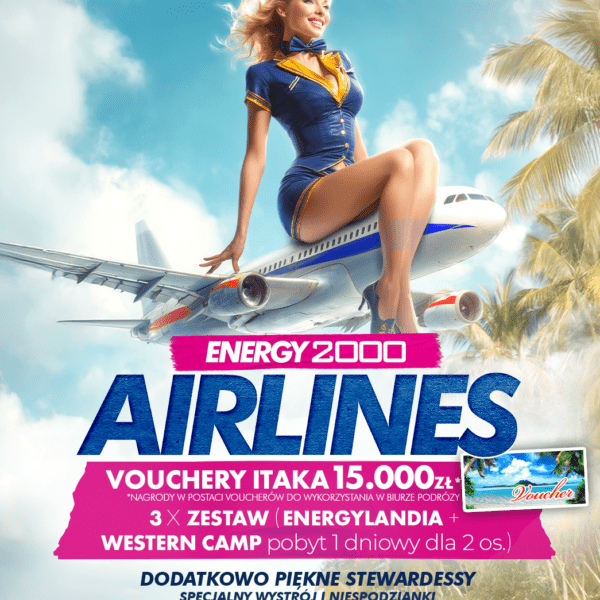 ENERGY AIRLINES ★ WYGRAJ EGOZTYCZNE WAKACJE