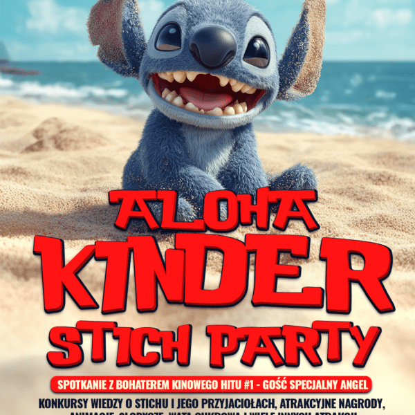 ALOHA KINDER STITCH PARTY ★ NIEDZIELA 06.07