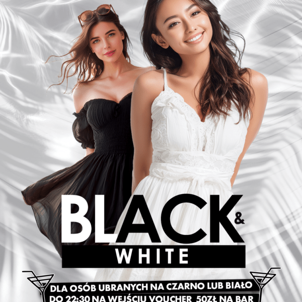 BLACK & WHITE PARTY ★ SPECIAL NIGHT