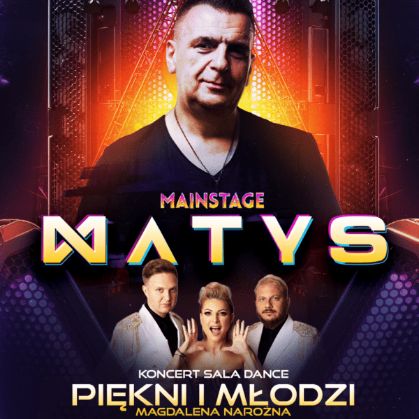 DJ MATYS ★ MAINSTAGE ★ PIĘKNI I MŁODZI – sala dance