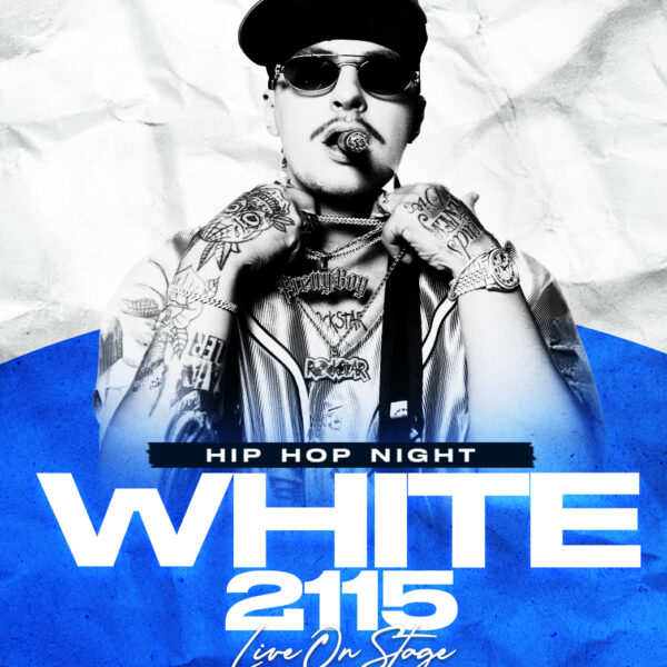WHITE 2115 ★ CONCERT ★ HIP-HOP NIGHT