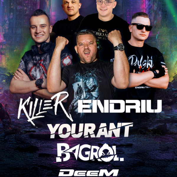 KILLER/ ENDRIU/ BAGROL/ YOURANT/ DEEM ★ FRIDAY NIGHT