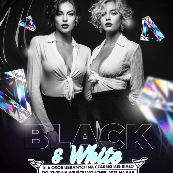 BLACK & WHITE PARTY ★ SPECIAL NIGHT