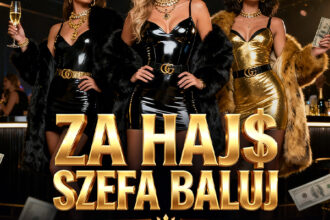 ZA HAJS SZEFA BALUJ ★ 30 PLN NA START