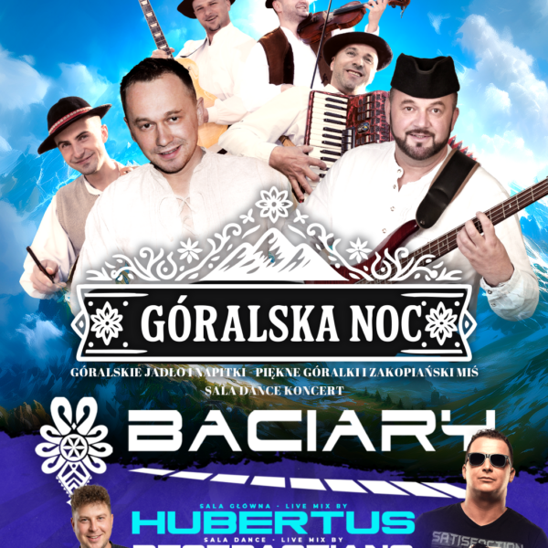 GÓRALSKA NOC ★ BACIARY ★ HUBERTUS – sala główna