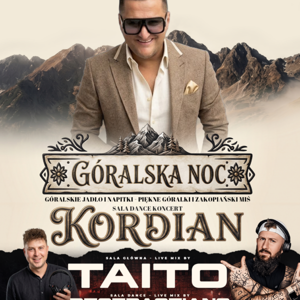 GÓRALSKA NOC ★ KORDIAN ★ TAITO – sala główna
