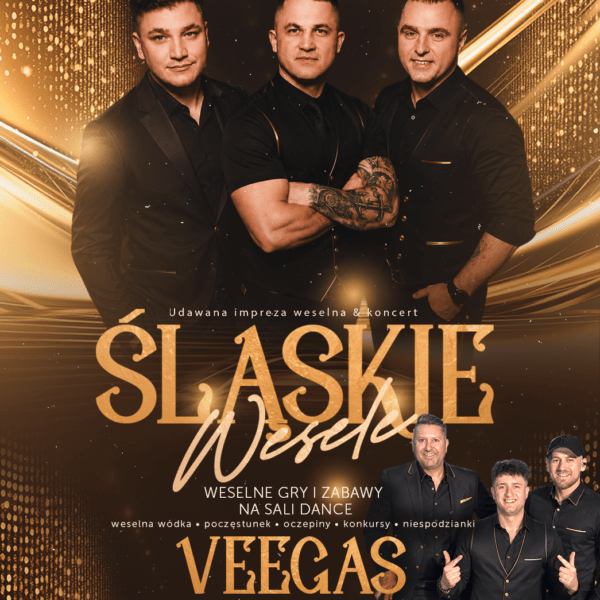 ŚLĄSKIE WESELE ★ ZESPÓŁ VEEGAS ★ ARAS/ DEEPUSH/ DEEM – sala główna