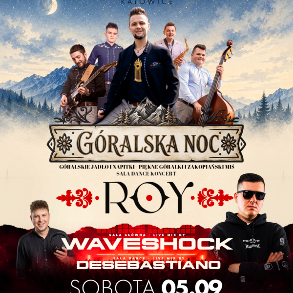 GÓRALSKA NOC ★ KAPELA ROY ★ WAVESHOCK – sala główna