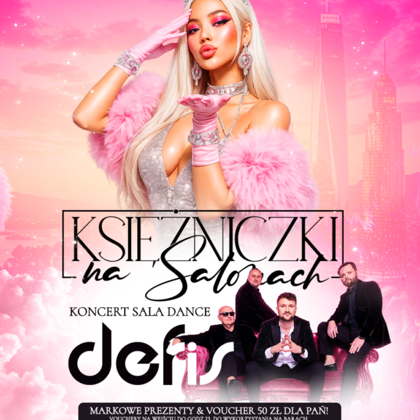 KSIĘŻNICZKI NA SALONACH ★ DEFIS – sala dance