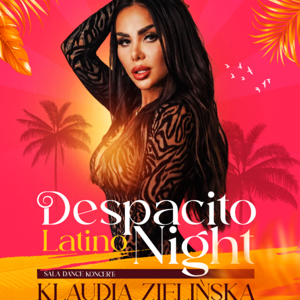 DESPACITO LATINO NIGHT ★ KLAUDIA ZIELIŃSKA – sala dance
