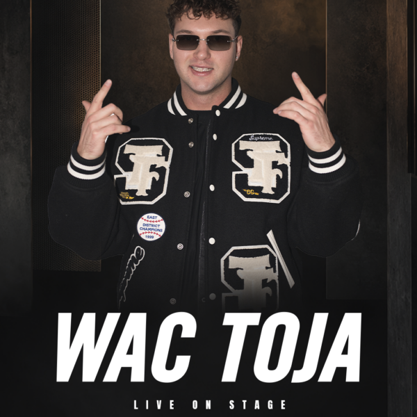WAC TOJA ★ HIP-HOP NIGHT
