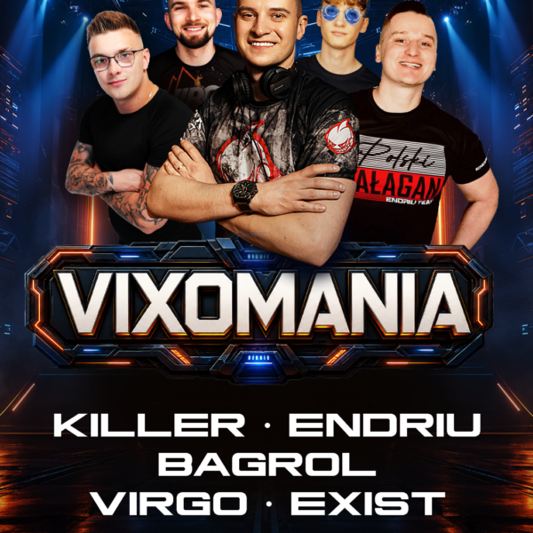 VIXOMANIA ★ KILLER/ ENDRIU/ VIRGO/ BAGROL/ EXIST
