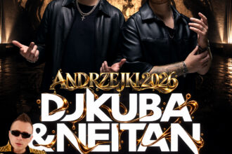 ANDRZEJKI 2026 ★ DJ KUBA & NEITAN ★ CZADOMAN – sala dance